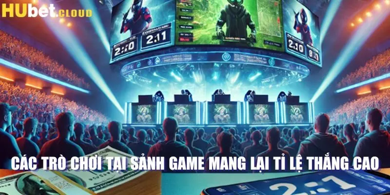 Các trò chơi tại sảnh game mang lại tỉ lệ thắng cao 