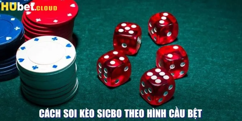 Cách soi kèo sicbo theo hình cầu bệt